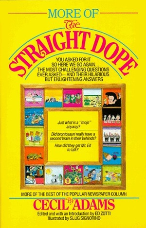 More of the Straight Dope by Ed Zotti, Cecil Adams
