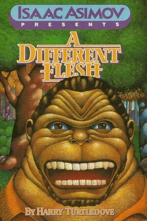 A Different Flesh by Harry Turtledove