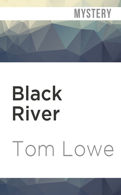 Black River by Tom Lowe