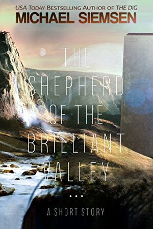 The Shepherd of the Brilliant Valley by Michael Siemsen