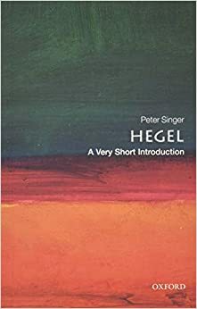 Hegel by Peter Singer