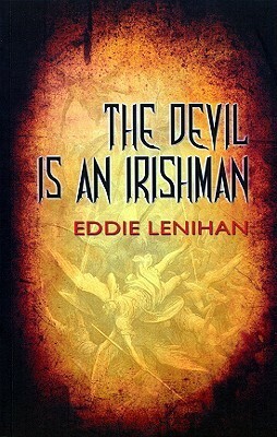 The Devil Is an Irishman by Eddie Lenihan