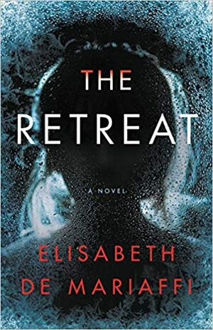 The Retreat by Elisabeth de Mariaffi