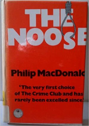 The Noose by Philip MacDonald