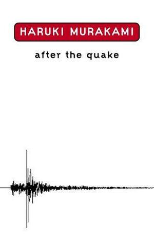 After the Quake by Haruki Murakami