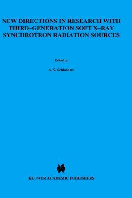 New Directions in Research with Third-Generation Soft X-Ray Synchrotron Radiation Sources by 