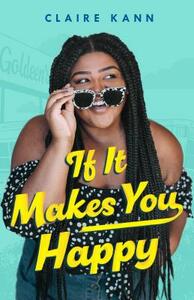 If It Makes You Happy by Claire Kann