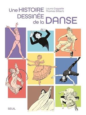 Une histoire dessinée de la Danse by Laura Cappelle