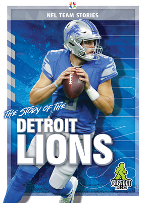 The Story of the Detroit Lions by Craig Ellenport