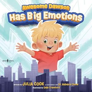 Awesome Dawson has Big Emotions by Julia Cook