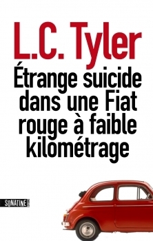 Etrange suicide dans une Fiat rouge à faible kilométrage by L.C. Tyler