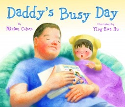 Daddy's Busy Day by Miriam Cohen, Ying-Hwa Hu