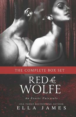 Red & Wolfe: An Erotic Fairytale by Ella James