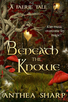 Beneath the Knowe by Anthea Sharp
