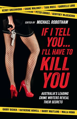 If I Tell You... I'll Have to Kill You by Michael Robotham