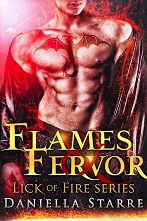 Flames & Fervor by Daniella Starre