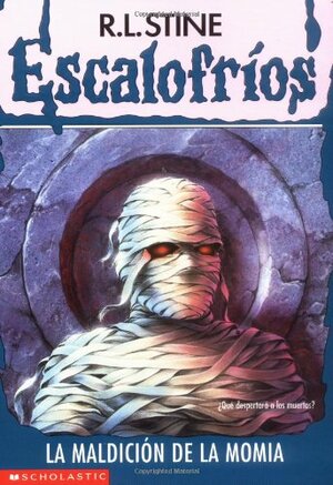 La maldición de la momia by R.L. Stine