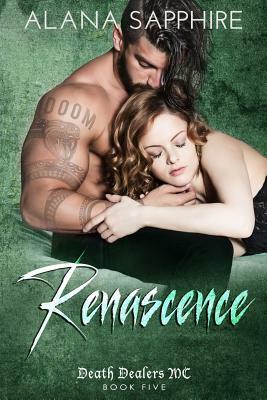 Renascence by Alana Sapphire