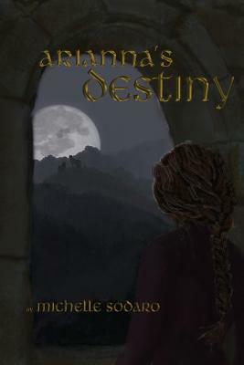 Arianna's Destiny by Michelle Sodaro