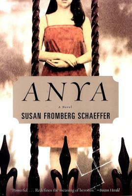 Anya by Susan Fromberg Schaeffer