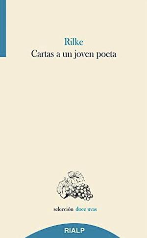 Cartas a un joven poeta by Rainer Maria Rilke