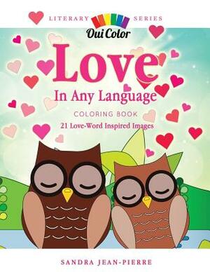 Love In Any Language by Sandra Jean-Pierre, Oui Color