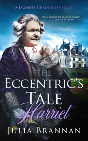 The Eccentric's Tale: Harriet by Julia Brannan