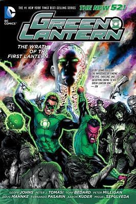 Green Lantern: Wrath of the First Lantern by Doug Mahnke, Peter J. Tomasi, Fernando Pasarín, Geoff Johns, Peter Milligan, Miguel Sepúlveda, Tony Bedard, Aaron Kuder