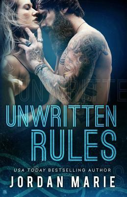 Unwritten Rules by Yoly Cortez, Jordan Marie