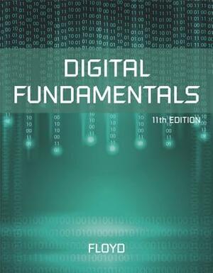 Digital Fundamentals by Thomas Floyd