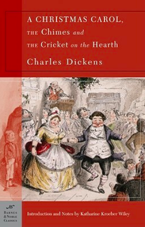 A Christmas Carol, the Chimes and the Cricket on the Hearth by Charles Dickens