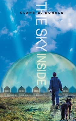 Sky Inside by Clare B. Dunkle