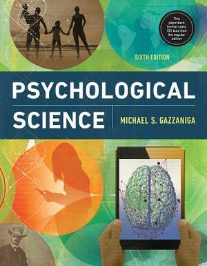 Psychological Science by Michael Gazzaniga