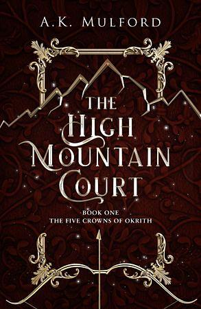 The High Mountain Court by A. K. Mulford
