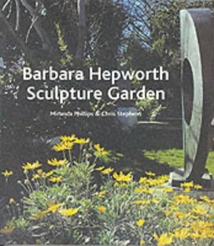 The Barbara Hepworth Garden by Chris Stephens