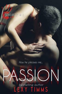 Passion by Lexy Timms