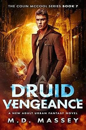 Druid Vengeance by M.D. Massey