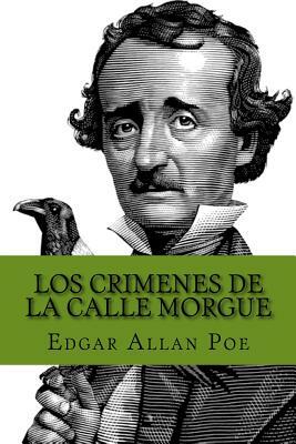 Los Crimenes de la calle Morgue by Edgar Allan Poe