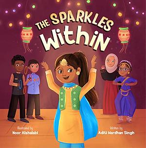 The Sparkles Within by Aditi Wardhan Singh