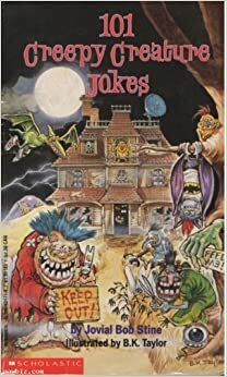 101 Creepy Creature Jokes by R.L. Stine