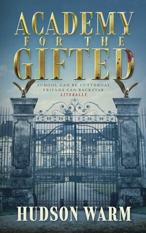 Academy for the Gifted by Hudson Warm