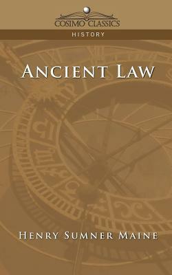 Ancient Law by Henry James Sumner Maine