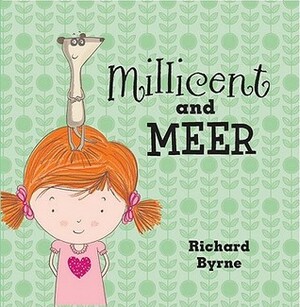 Millicent and Meer by Richard Byrne