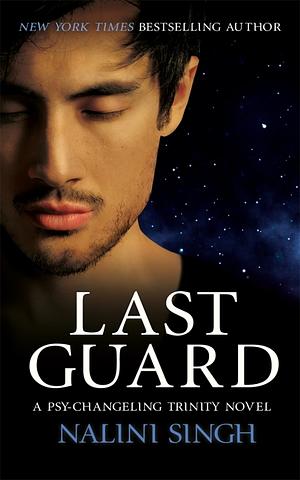 Last Guard by Nalini Singh