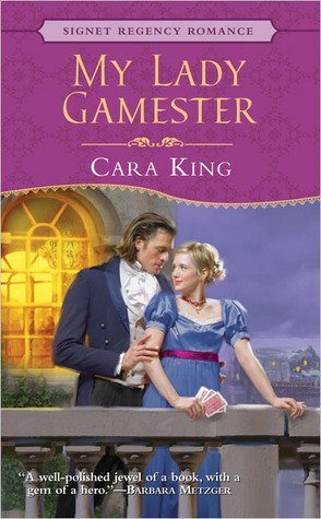 My Lady Gamester by Cara King