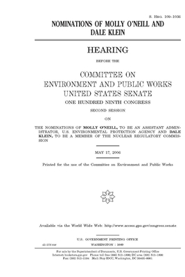 Nominations of Molly O'Neill and Dale Klein by Committee on Environment and P (senate), United States Senate, United States Congress