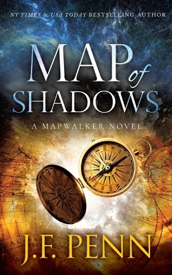 Map of Shadows: A Mapwalker Novel by J.F. Penn
