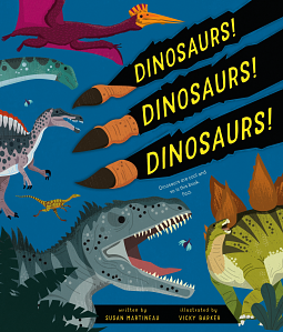 Dinosaurs! Dinosaurs! Dinosaurs! by Susan Martineau