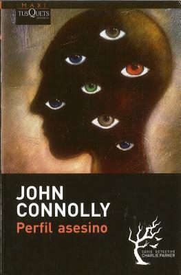 Perfil asesino by John Connolly