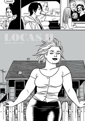 Locas II: Maggie, Hopey, & Ray by Jaime Hernández
